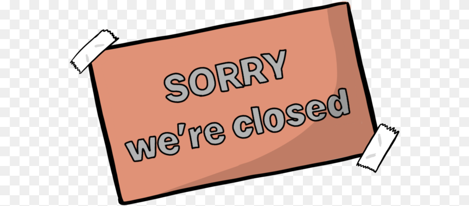 Sorry We Re Closed Sign, Text Free Png Download