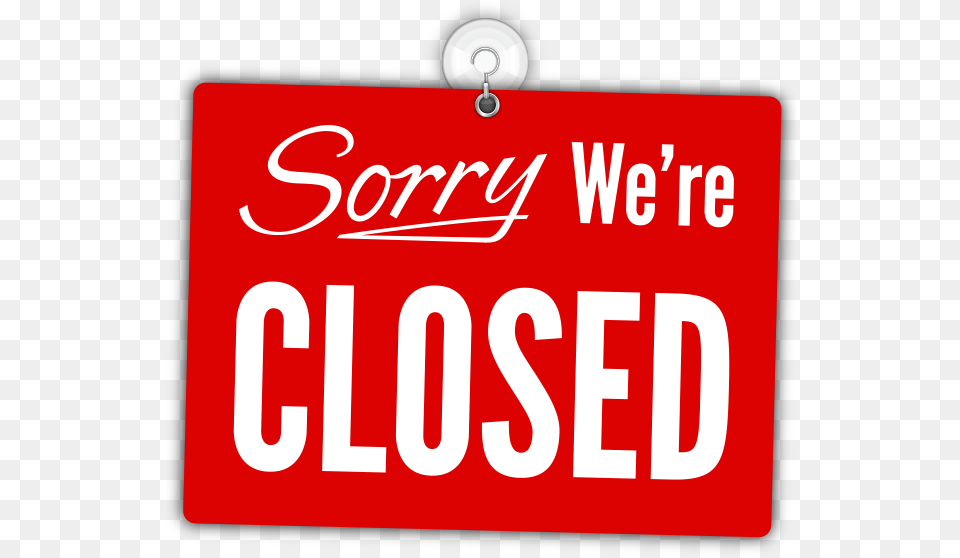 Sorry We Re Closed Sign Sorry We Re Closed Hd Sign, License Plate, Transportation, Vehicle, First Aid Png Image