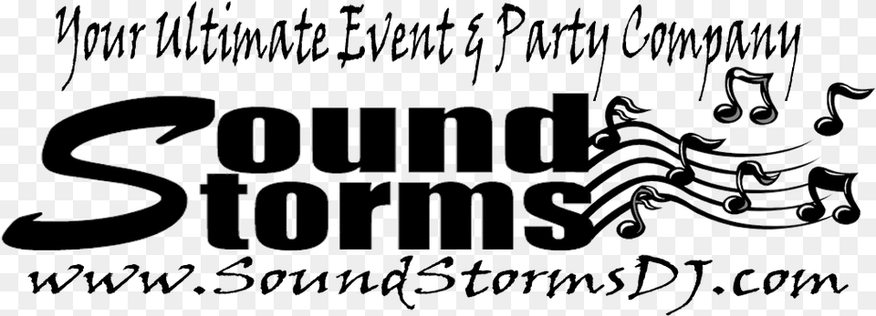 Sound Storms Entertainment Djs Photo Booths Lighting, Text, Calligraphy, Handwriting Free Transparent Png