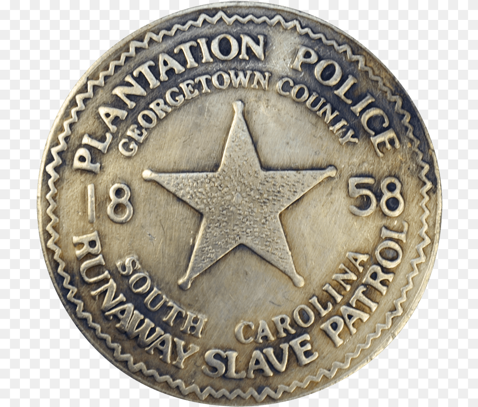 South Carolina Plantation Police Badge Runaway Slave Patrol, Coin, Money Png