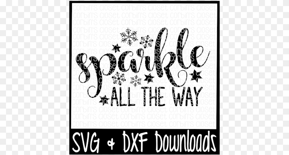 Sparkle All The Way Cutting File One Blessed Mama Svg, Calligraphy, Handwriting, Text Free Transparent Png