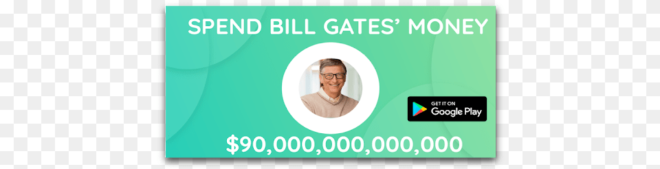 Spend Bill Gates Money Google Play Throat, Text, Adult, Female, Person Free Transparent Png