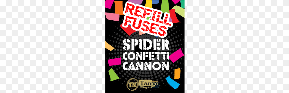 Spider Fire By Tango Spider Fire Refill Fuses For Spider Confetti Cannons, Advertisement, Poster, Art Free Transparent Png