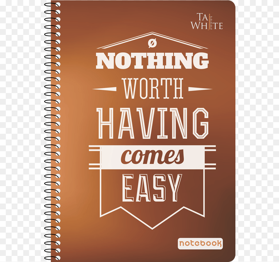 Spiral Notebook A5 My Daily Journal Nothing Worth Lined Journal 6 X, Advertisement, Book, Poster, Publication Png