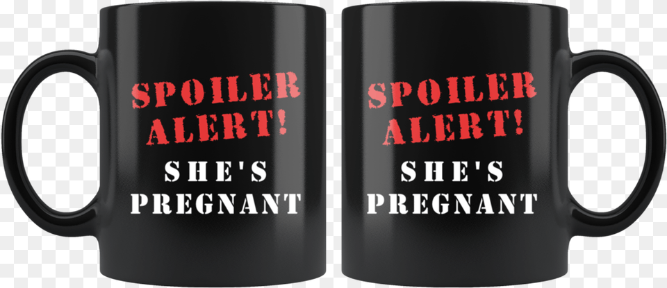 Spoiler Alert She S Pregnant 11oz Black Mug Mug, Cup, Beverage, Coffee, Coffee Cup Free Png Download