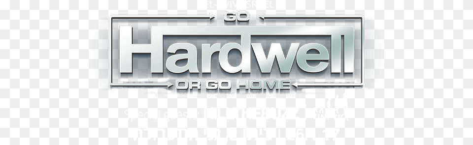 Sports Football Basketball Tickets And More Official Go Hardwell Or Go Home Logo, Advertisement, Scoreboard, License Plate, Transportation Png Image