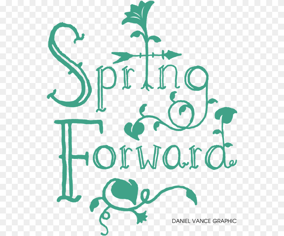 Spring Forward Calligraphy, Text, Person Free Png Download