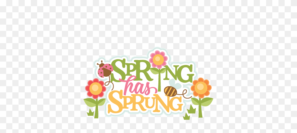 Spring Has Sprung Title Svg Scrapbook Cut File Cute Spring Has Sprung, Greeting Card, Envelope, Mail, Person Png Image