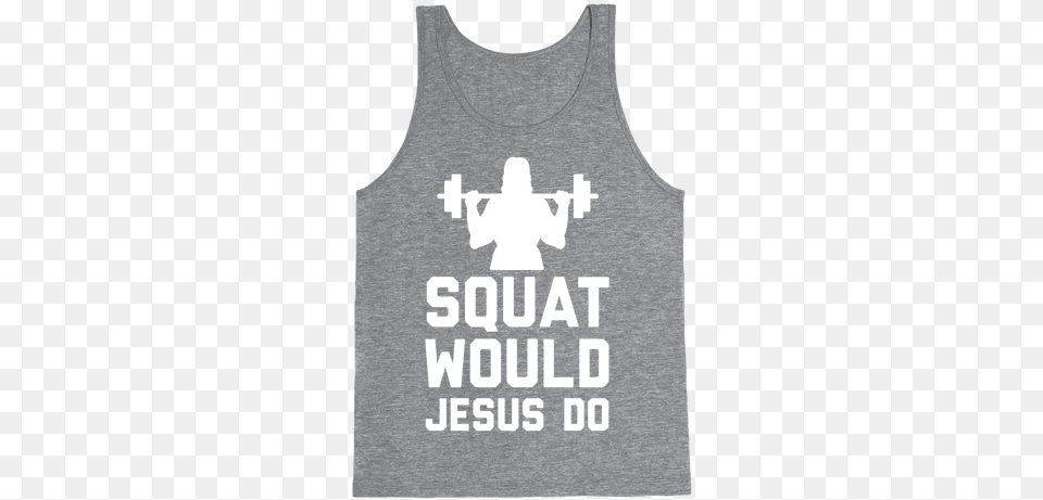 Squat Would Jesus Do Tank Top Squats For Jesus Tank Top Lgbt Hoodiet Shirtmug Blacknavypinkwhite, Clothing, Tank Top, Adult, Male Free Png