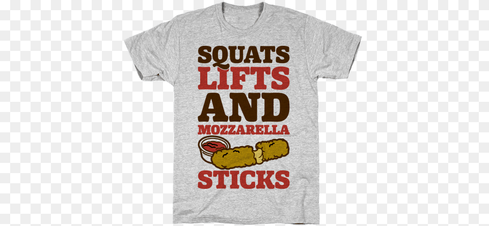 Squats Lifts And Mozzarella Sticks Hiking T Shirt, Clothing, T-shirt Free Png Download