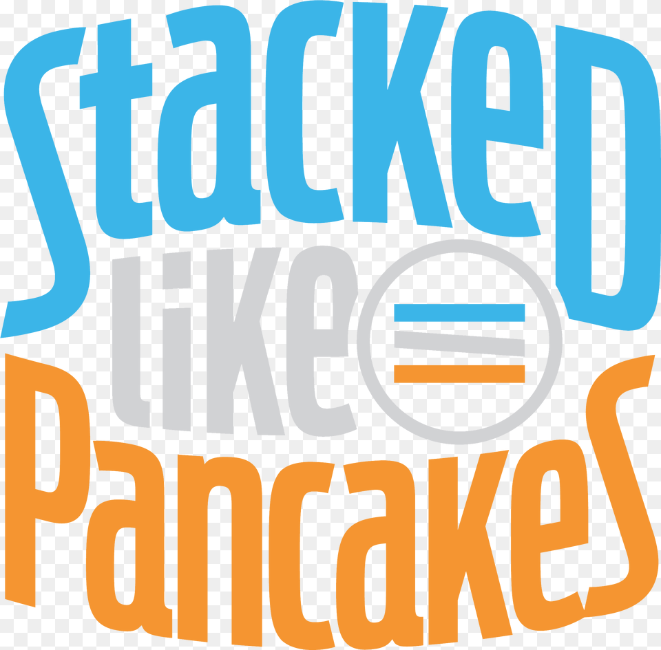 Stacked Like Pancakes Wiki Stacked Like Pancakes Logo, Dynamite, Text, Weapon Png