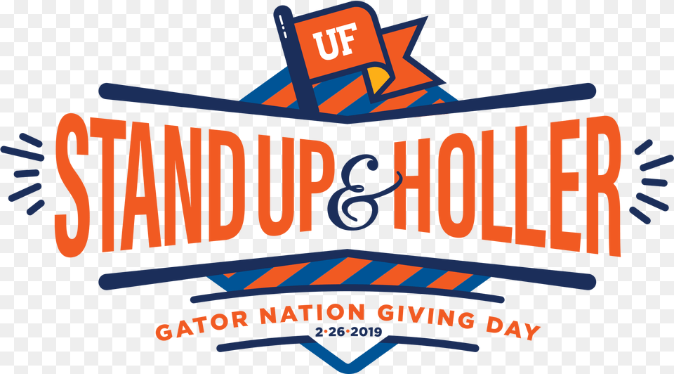 Stand Up And Holler Uf, Advertisement, Logo, Poster, Text Free Png Download