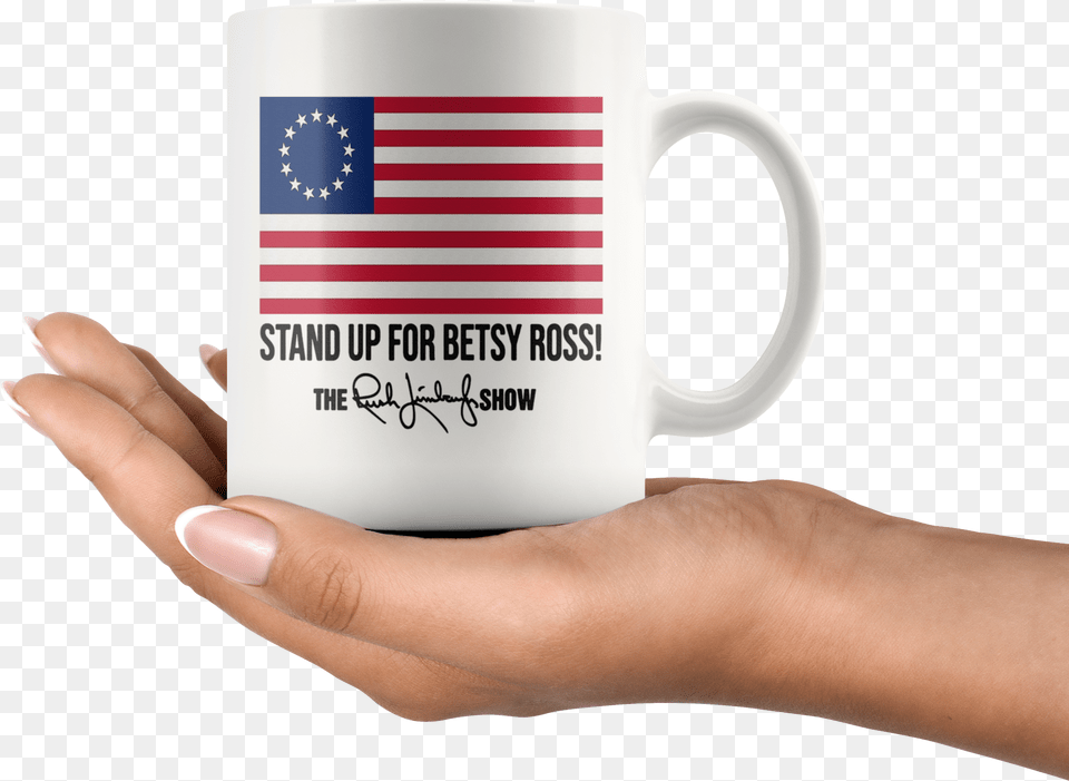 Stand Up For Betsy Ross Rush Limbaugh 2019 Mug Mug, Cup, Body Part, Finger, Hand Png Image