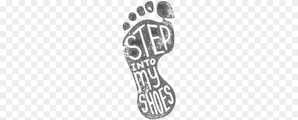 Step Into My Shoes Step Into My Shoes, Footprint Free Png Download