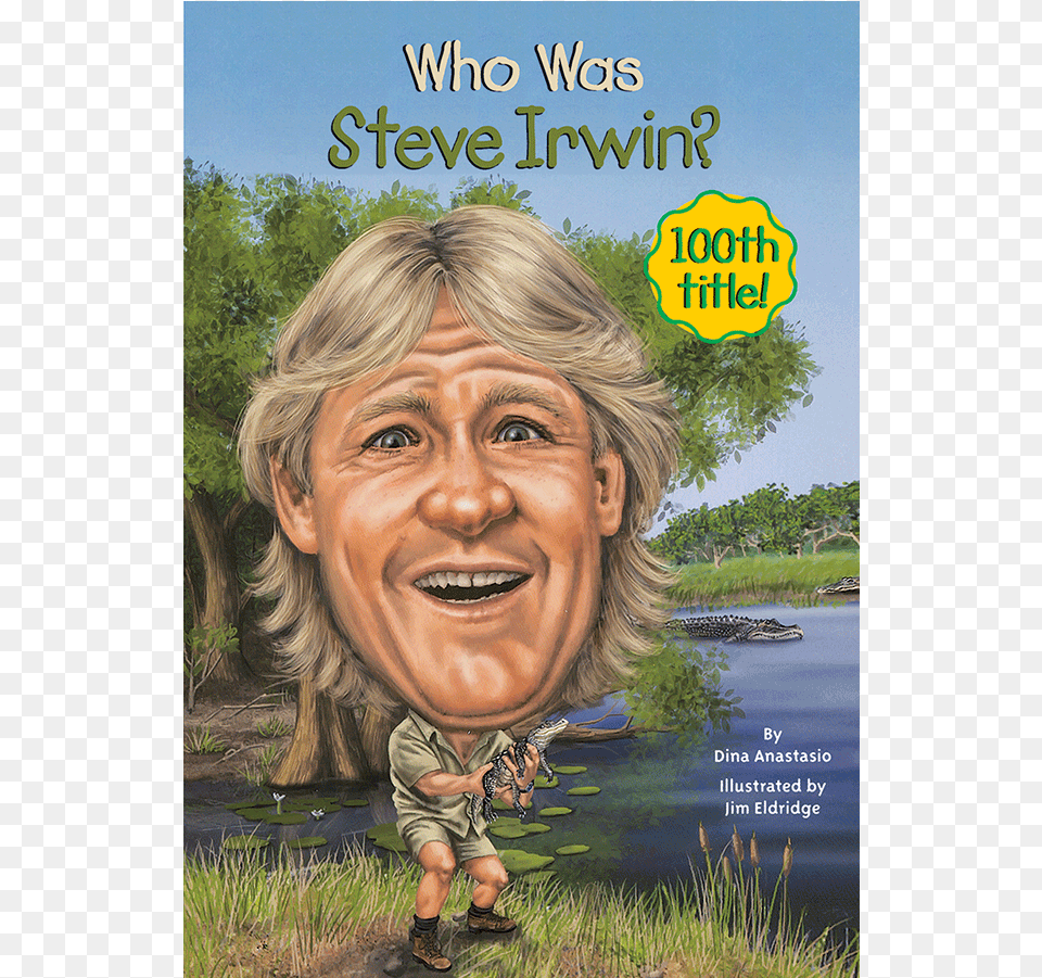 Steve Irwin, Publication, Book, Adult, Person Free Png Download