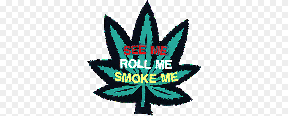 Sticker See Roll Smoke Me Pot Leaf Weed Marijuana Stoner Cannabis Decal Ebay Emblem, Plant, Logo, Hemp Png Image