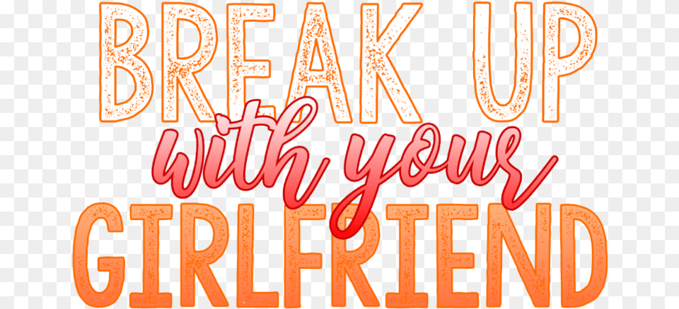 Sticker Tumblr Aesthetic Orange Girlfriend Breakup Calligraphy, Text, Light Png