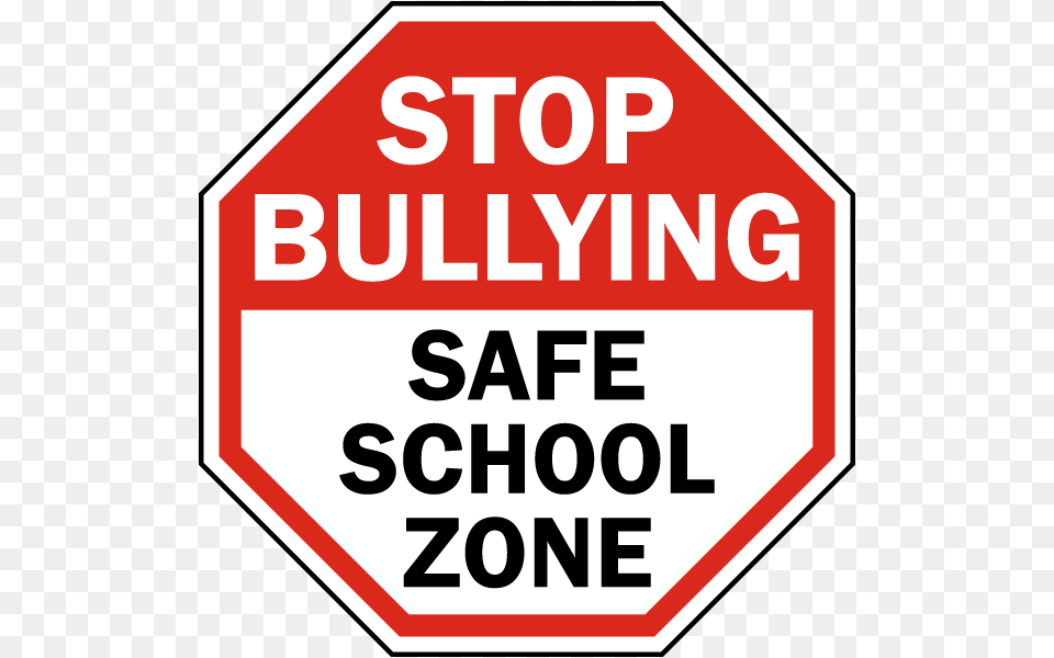Stop Bullying Safe School Zone Sign No Bullying Sign, Road Sign, Symbol, Stopsign Free Png Download