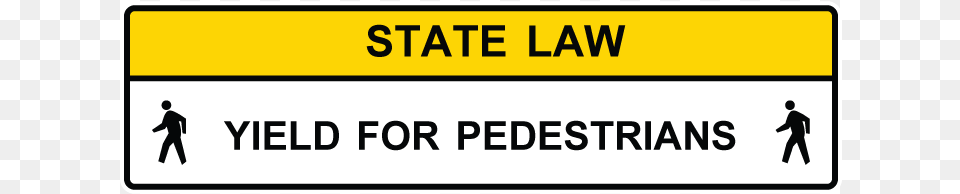 Stop For Pedestrians State Law, Sign, Symbol, Person Free Transparent Png