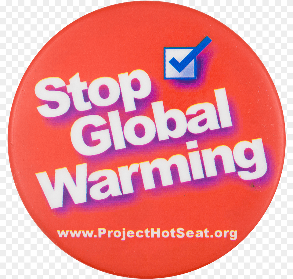 Stop Global Warming Cause Button Museum Stop Global Warming, Badge, Logo, Symbol, Disk Free Transparent Png