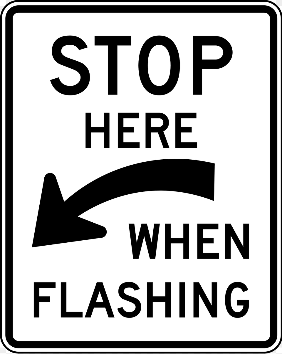 Stop Here When Flashing Clipart, Sign, Symbol, Road Sign Png