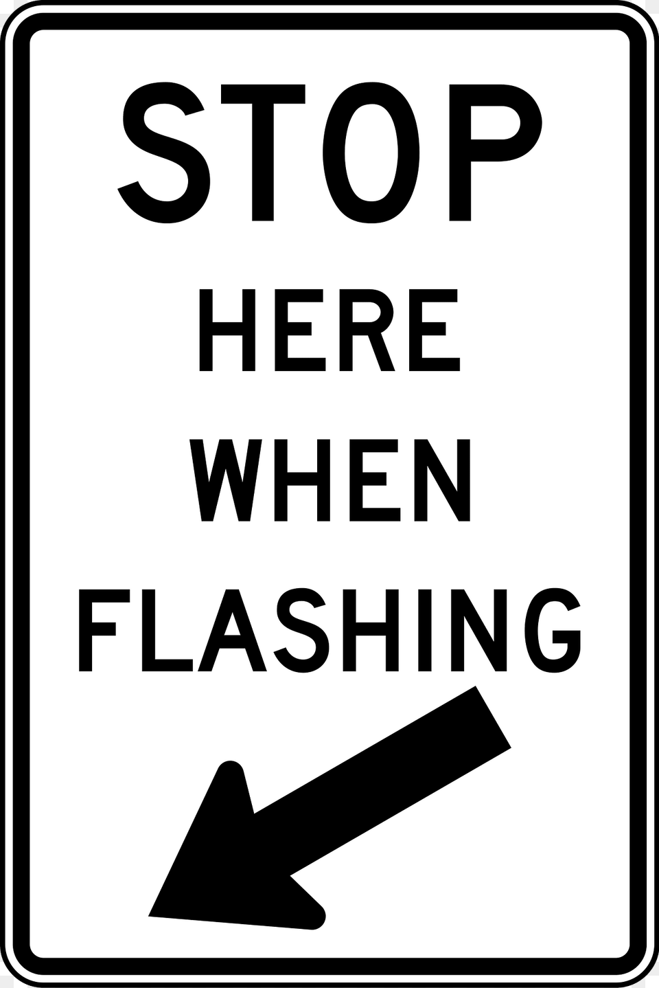 Stop Here When Flashing Clipart, Sign, Symbol, Road Sign Png Image