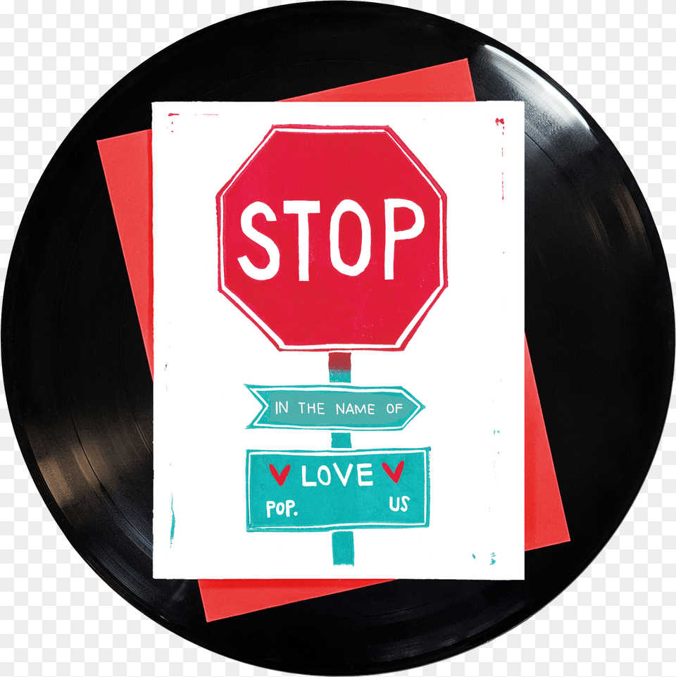 Stop In The Name Of Love Greeting Card Three Little Birds Every Little Gonna, Road Sign, Sign, Symbol, Stopsign Png
