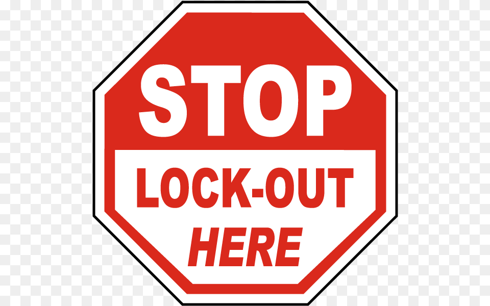 Stop Lock Out Here Label, Road Sign, Sign, Symbol, First Aid Free Transparent Png