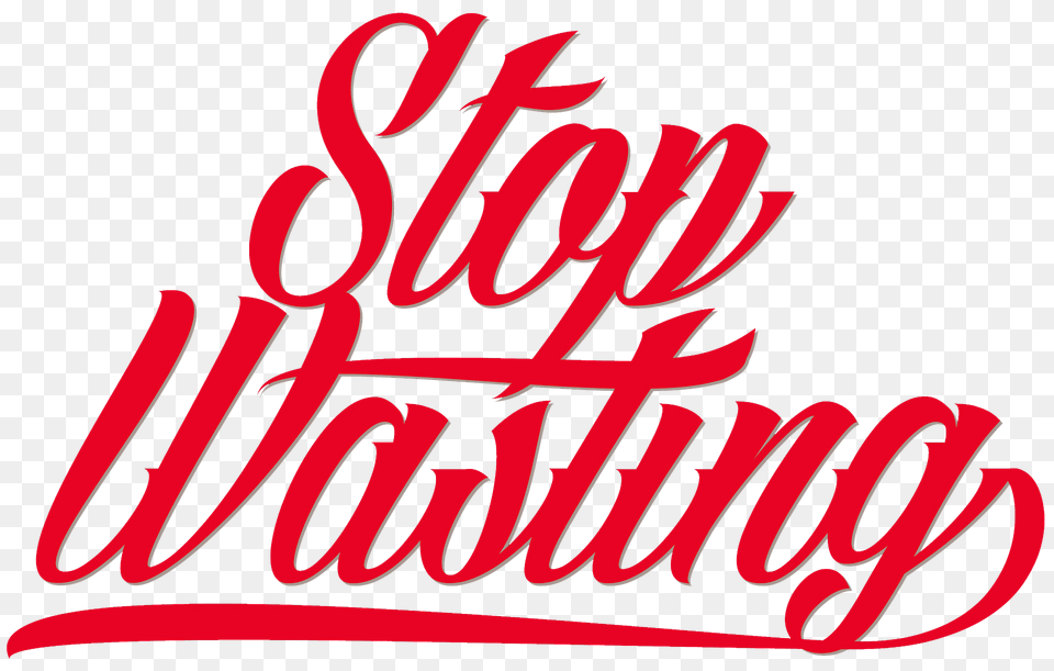 Stop Wasting Lettering Clipart, Text, Dynamite, Weapon, Calligraphy Png Image