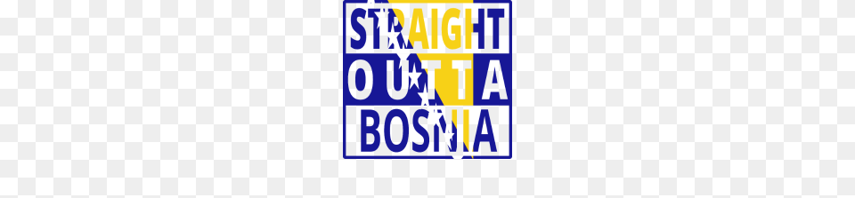 Straight Outta Bosnien Bosnia, Text, Symbol Free Png