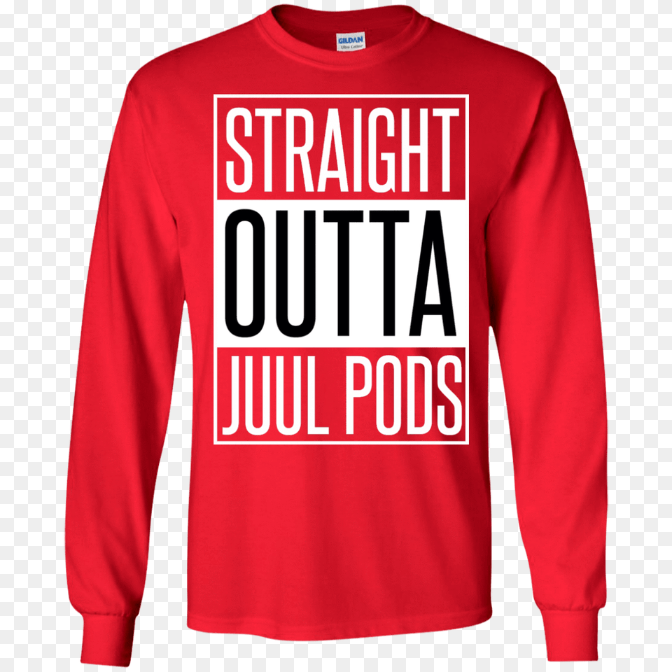 Straight Outta Juul Pods Long Sleeve Shirt Unisex And Products, Clothing, Knitwear, Long Sleeve, Sweater Png