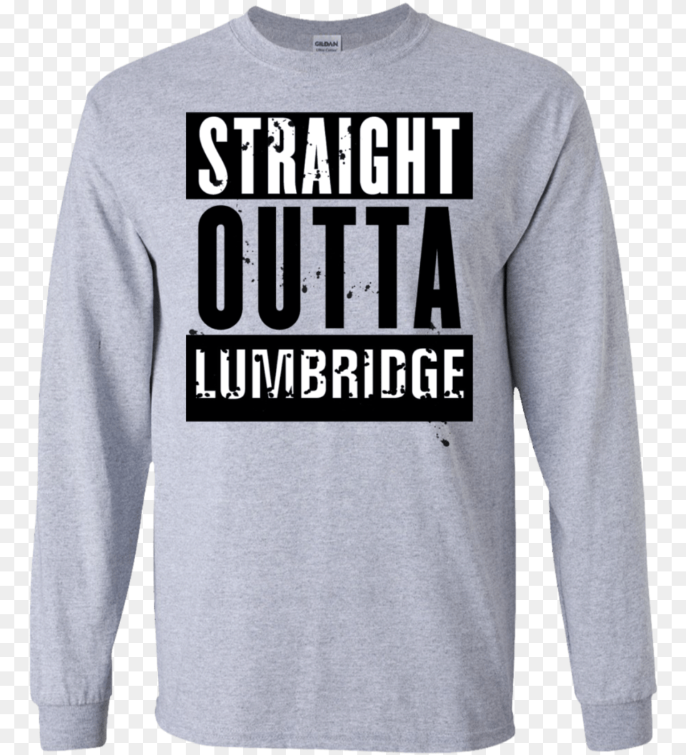 Straight Outta Lumbridge Sweater Camping Shirts Straight Outta Nature T Shirts Hoodies, T-shirt, Clothing, Long Sleeve, Sleeve Free Transparent Png
