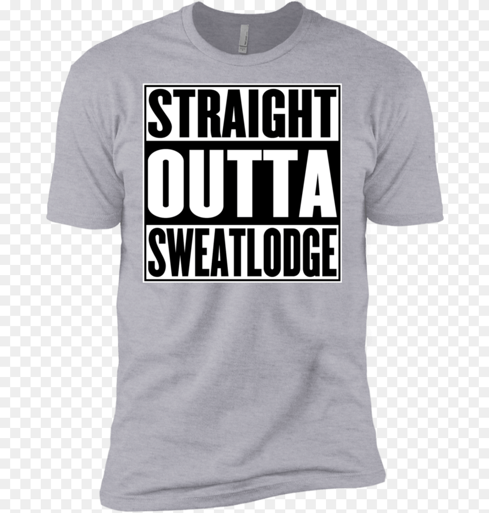 Straight Outta Sweat Lodge Next Level Premium Short Active Shirt, Clothing, T-shirt, Adult, Male Png