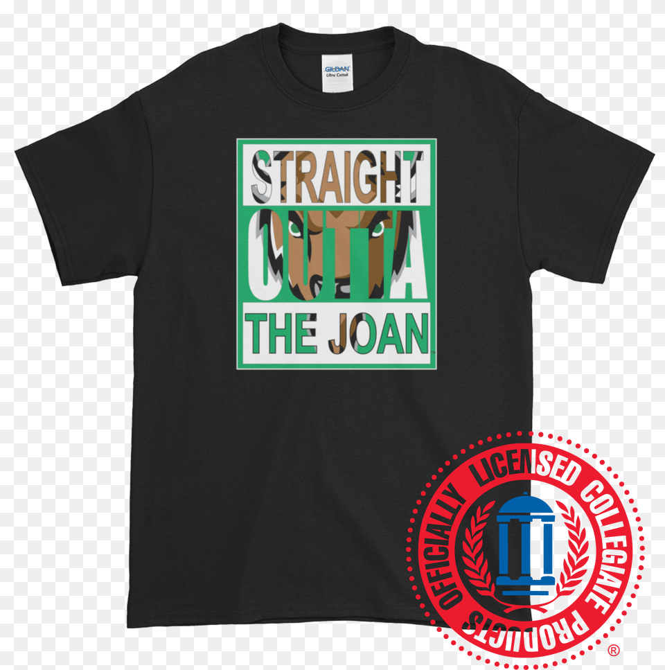 Straight Outta The Joan T Shirt, Clothing, T-shirt Free Png