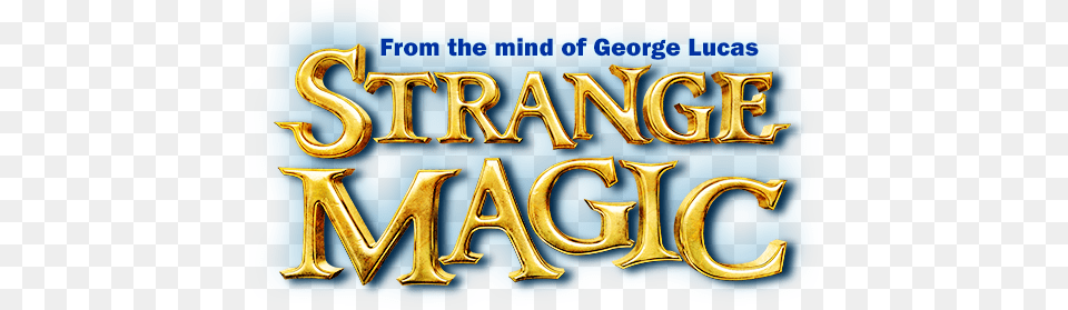Strange Magic Logo Strange Magic, Gold, Smoke Pipe, Text Free Png
