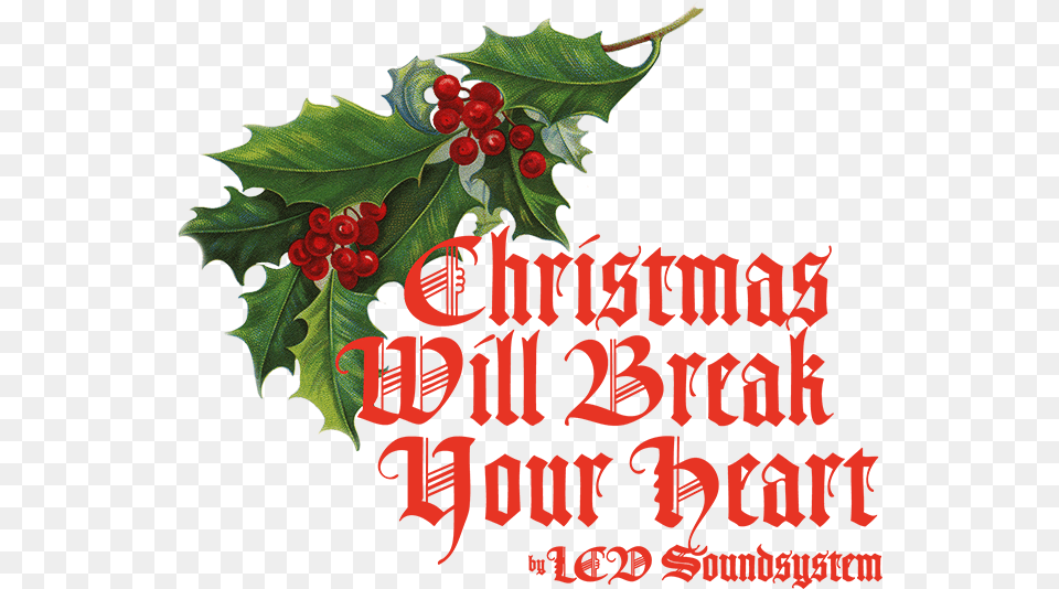 Stream Lcd Soundsystemu0027s New Christmas Song U201cchristmas Will Viburnum, Leaf, Plant, Food, Fruit Free Png