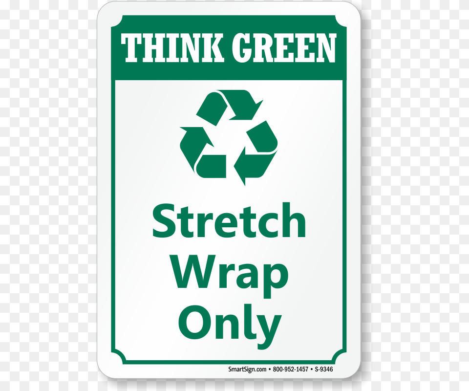Stretch Wrap Only Think Green Sign Recycle Symbol Aluminium Recycling, Recycling Symbol, First Aid Free Png Download
