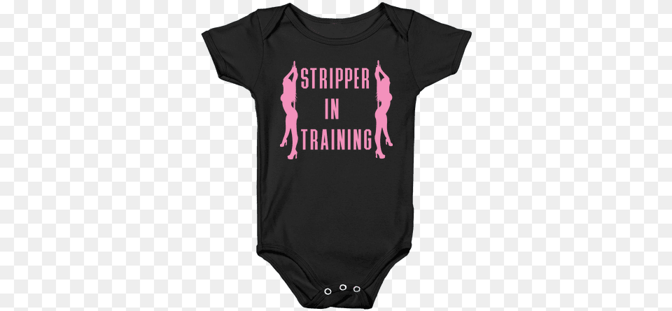 Stripper In Training Baby Onesy Onesie, Clothing, T-shirt, Shirt Free Png