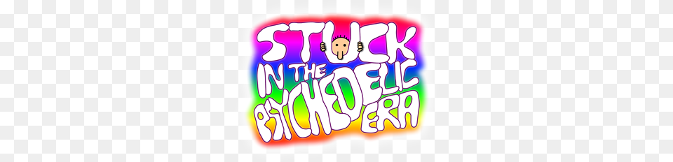 Stuck In The Psychedelic Era Ksjd, Art, Text, Dynamite, Weapon Png Image