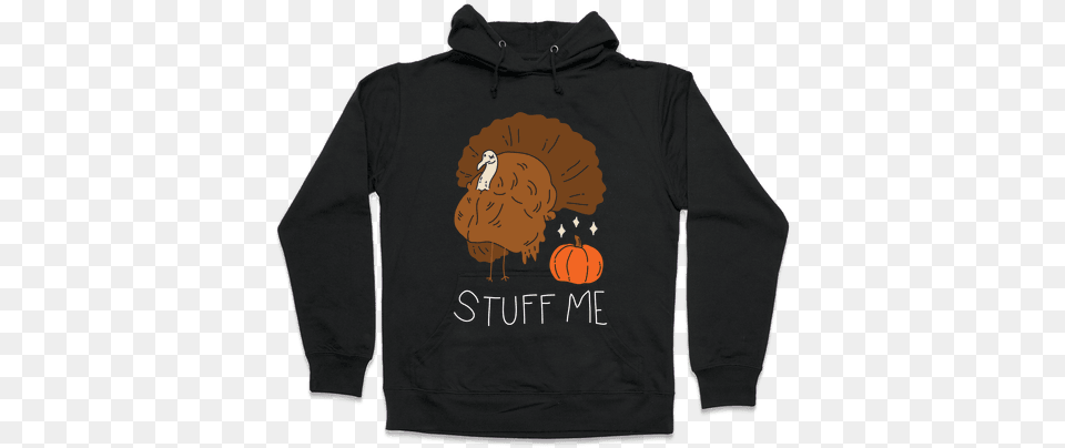 Stuff Me Hooded Sweatshirt Like My Coffee How I Like My Men I Also Like Tea Hoodie, Clothing, Knitwear, Sweater, Hood Png Image