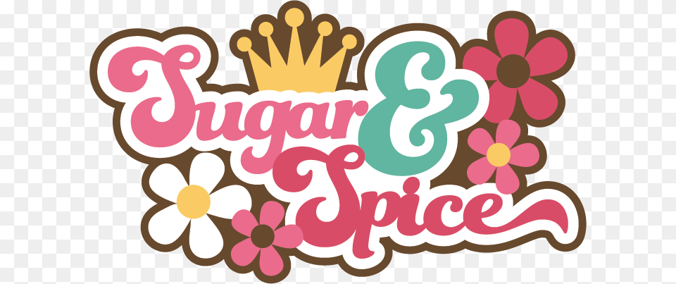 Sugar Amp Spice Svg Scrapbook Title Girl Svg Scrapbook Sugar And Spice Words, Text, People, Person, Weapon Free Png Download