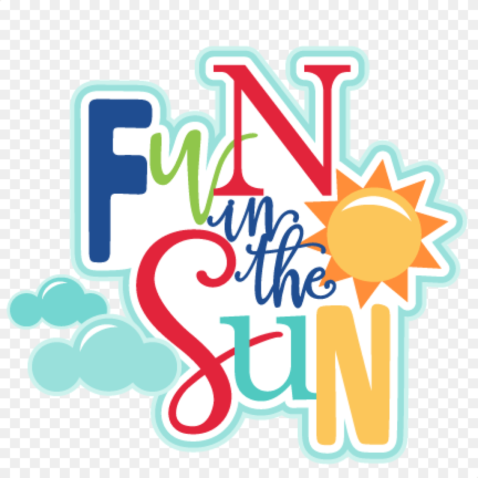 Summer Fun Clip Art Fun In The Sun Clipart, Text, Dynamite, Weapon, Symbol Png Image