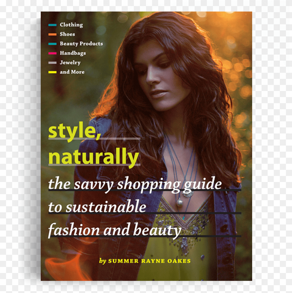 Summer Rayne Oakes Style Naturally Book Fashion Amp Sustainability Book, Adult, Publication, Person, Woman Free Png