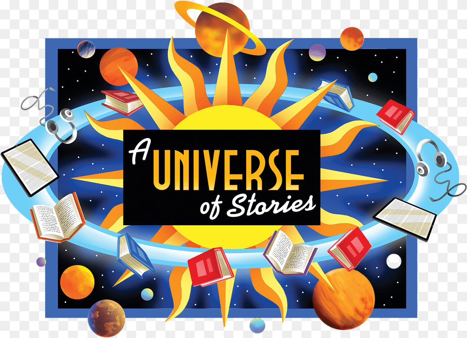 Summer Reading A Universe Of Stories, Advertisement, Poster, Art, Graphics Png Image