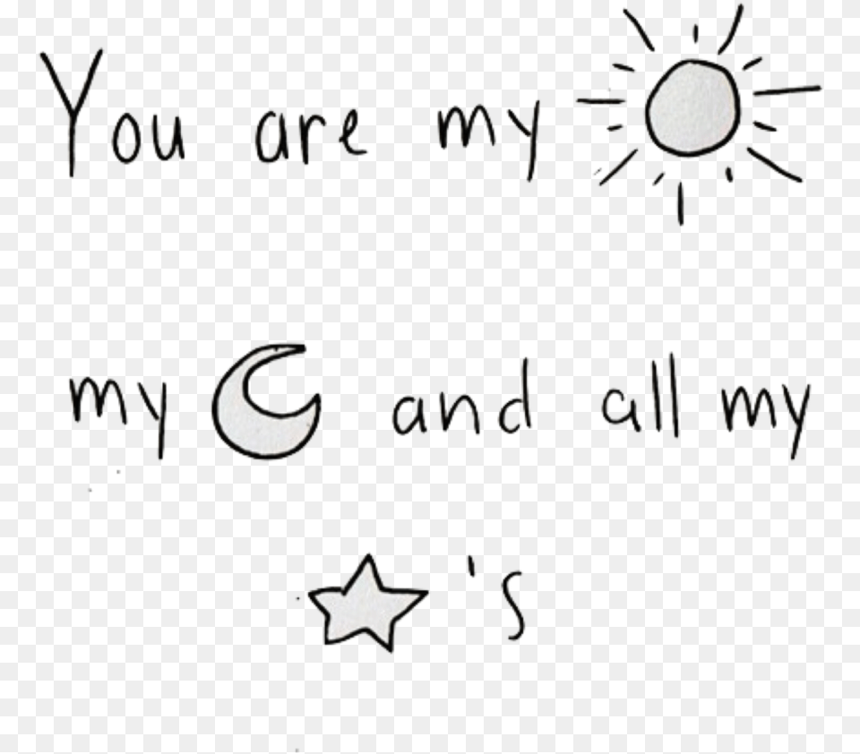 Sun Moon Stars You Are My Sun My Moon And All My Stars, Blackboard, Text Free Png