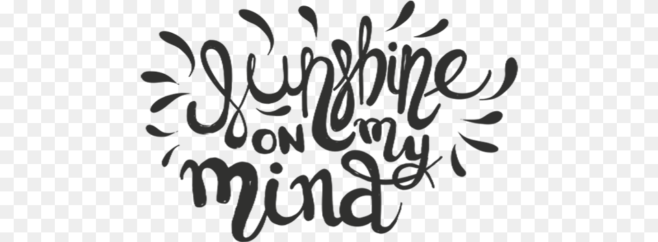 Sunshine On My Mind Word Art Calligraphy, Handwriting, Text Png Image