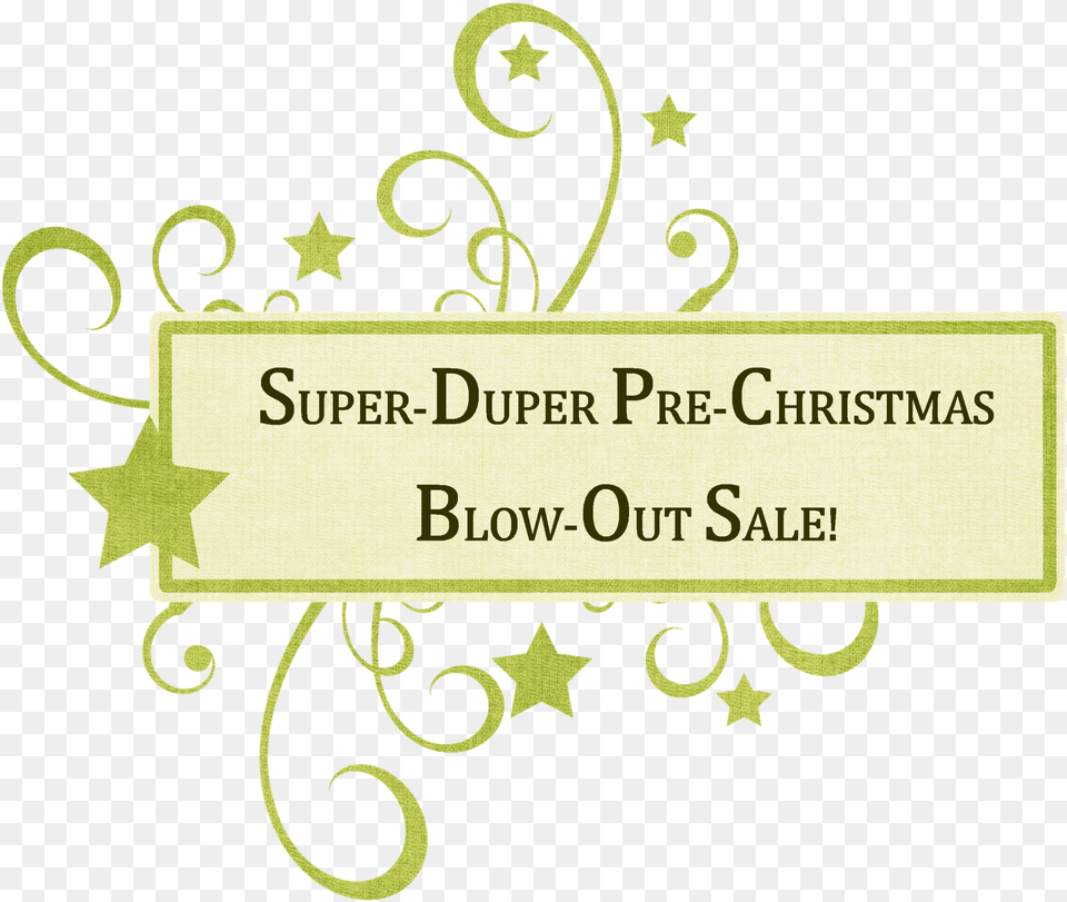 Super Duper Pre Christmas Blow Out Sale Calligraphy, Art, Floral Design, Graphics, Pattern Png