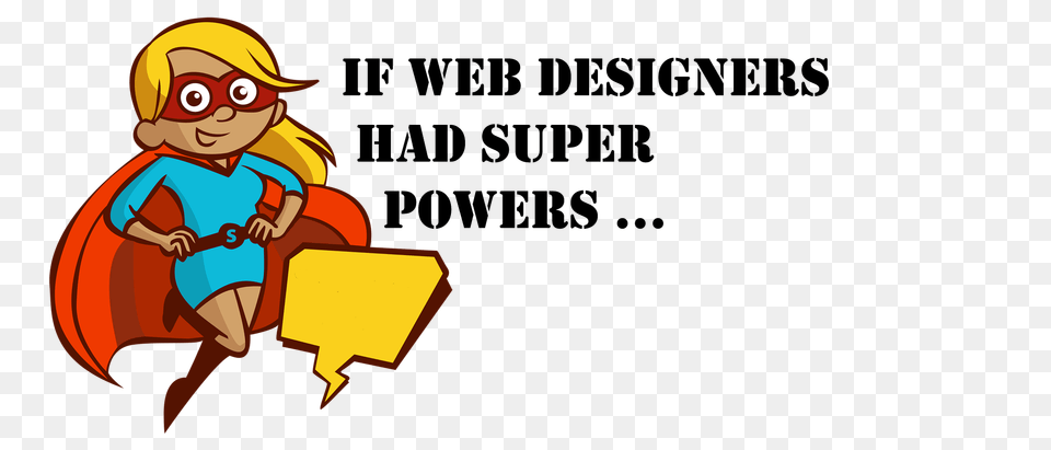 Super Powers Every Web Designer Wishes They Had, Baby, Person, Face, Head Free Png Download