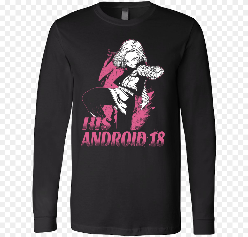 Super Saiyan His Android 18 Long Sleeve T Shirt Android 18 Iphone Case, Long Sleeve, Clothing, Electrical Device, T-shirt Free Transparent Png