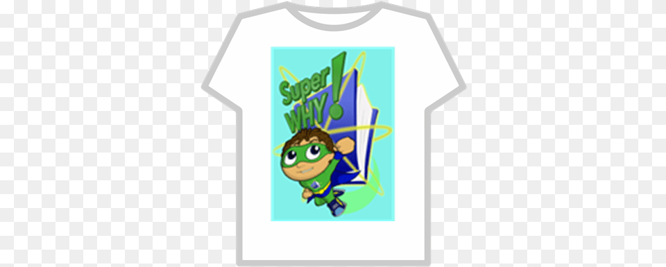 Super Why Roblox Cartoon, Clothing, T-shirt, Baby, Person Free Transparent Png